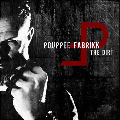 Featured image for “Pouppée Fabrikk – The Dirt”