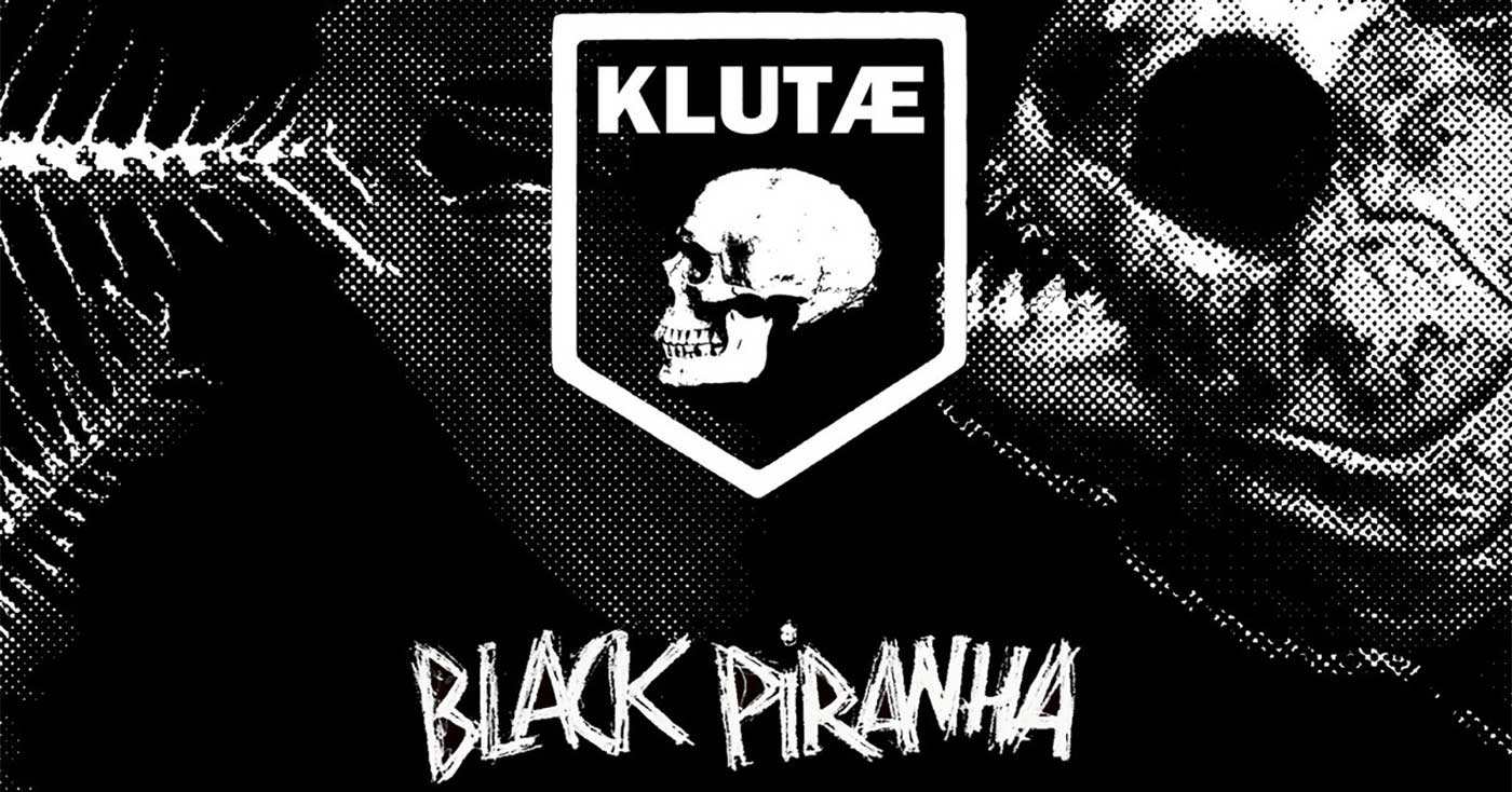 Featured image for “Klutæ – Black Piranha”